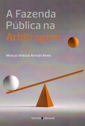 A fazenda pública na arbitragem A fazenda pública na arbitragem